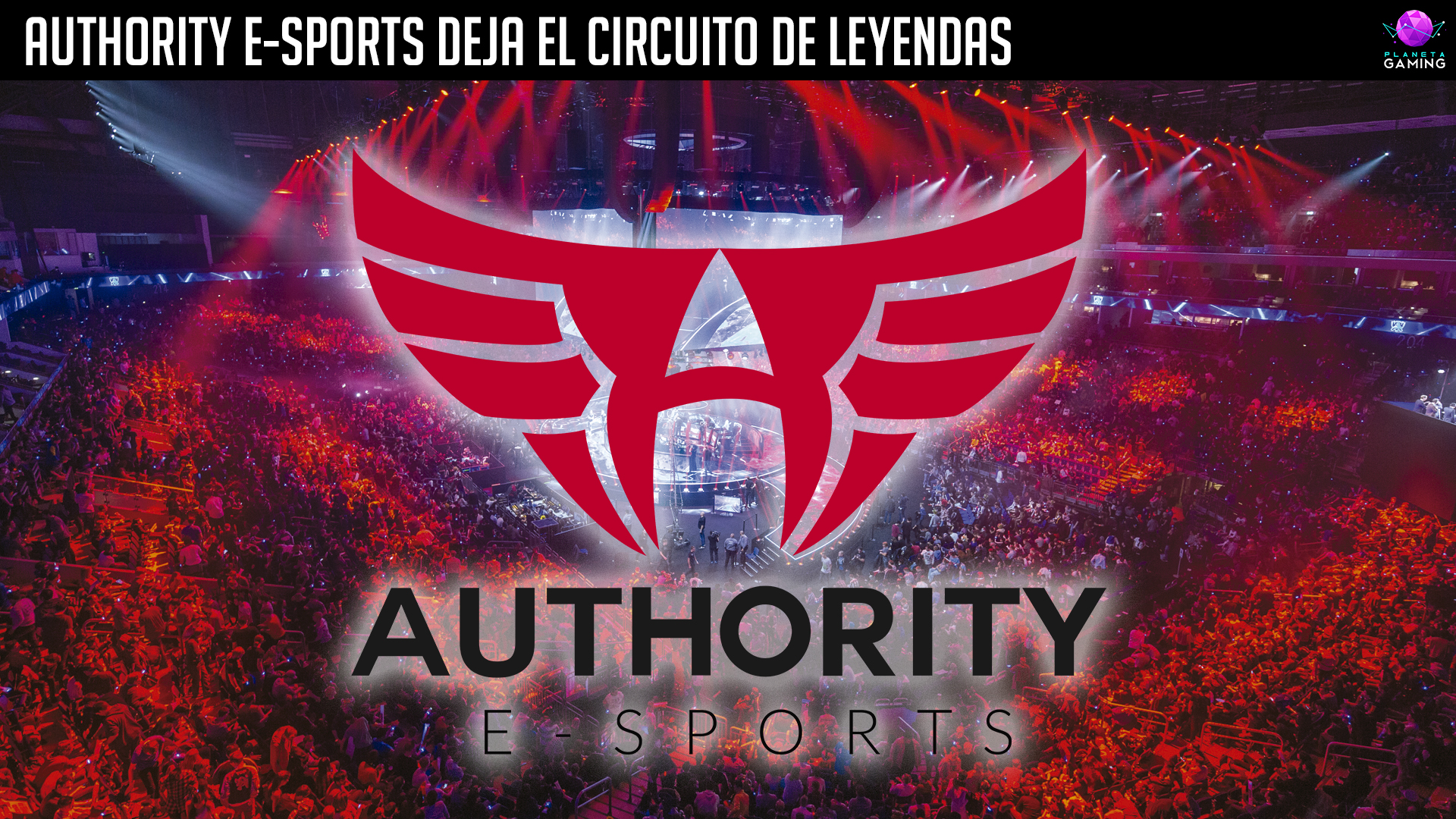 Authority E-Sports Deja la CDLN