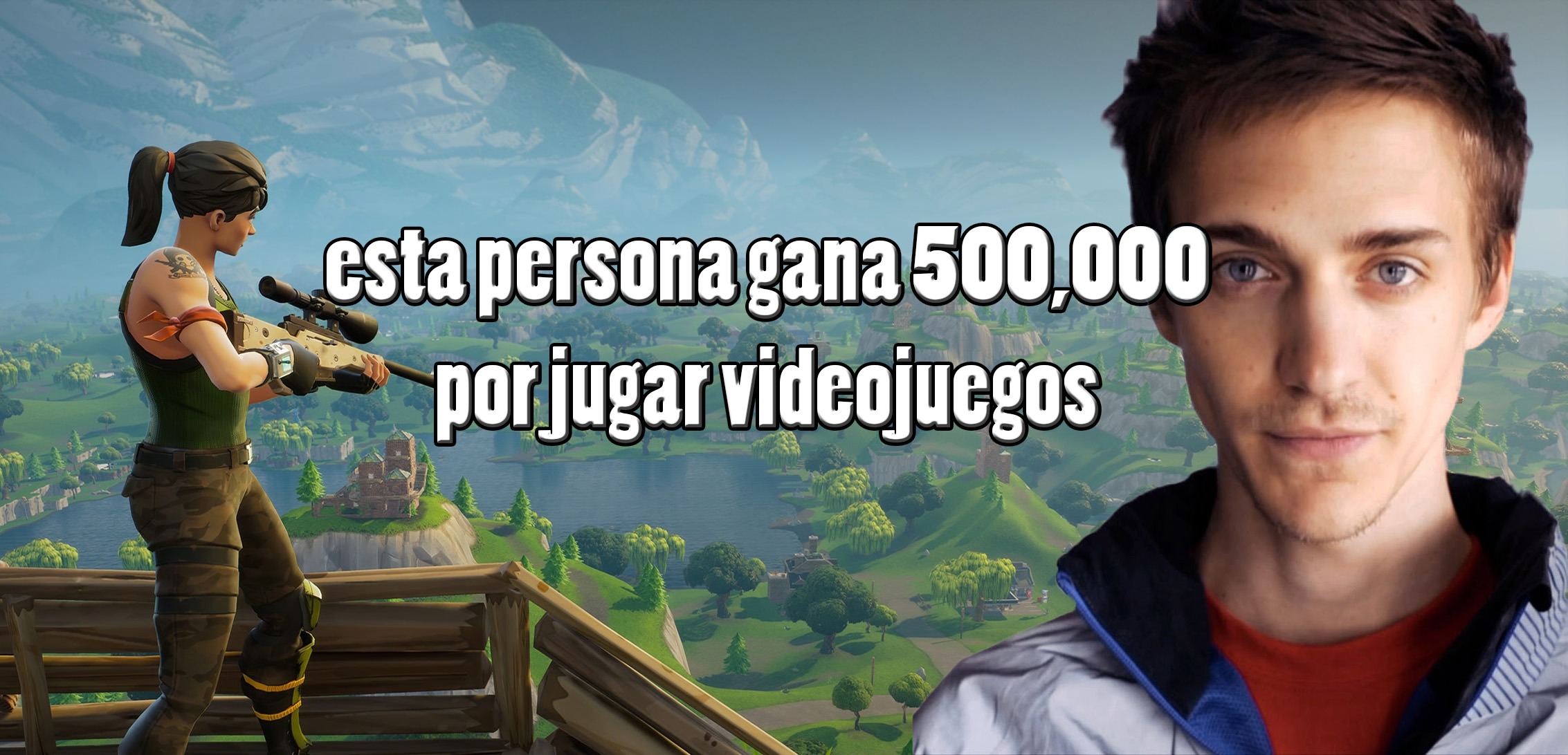 Ninja, el streamer que gana 500,000 dólares al mes.