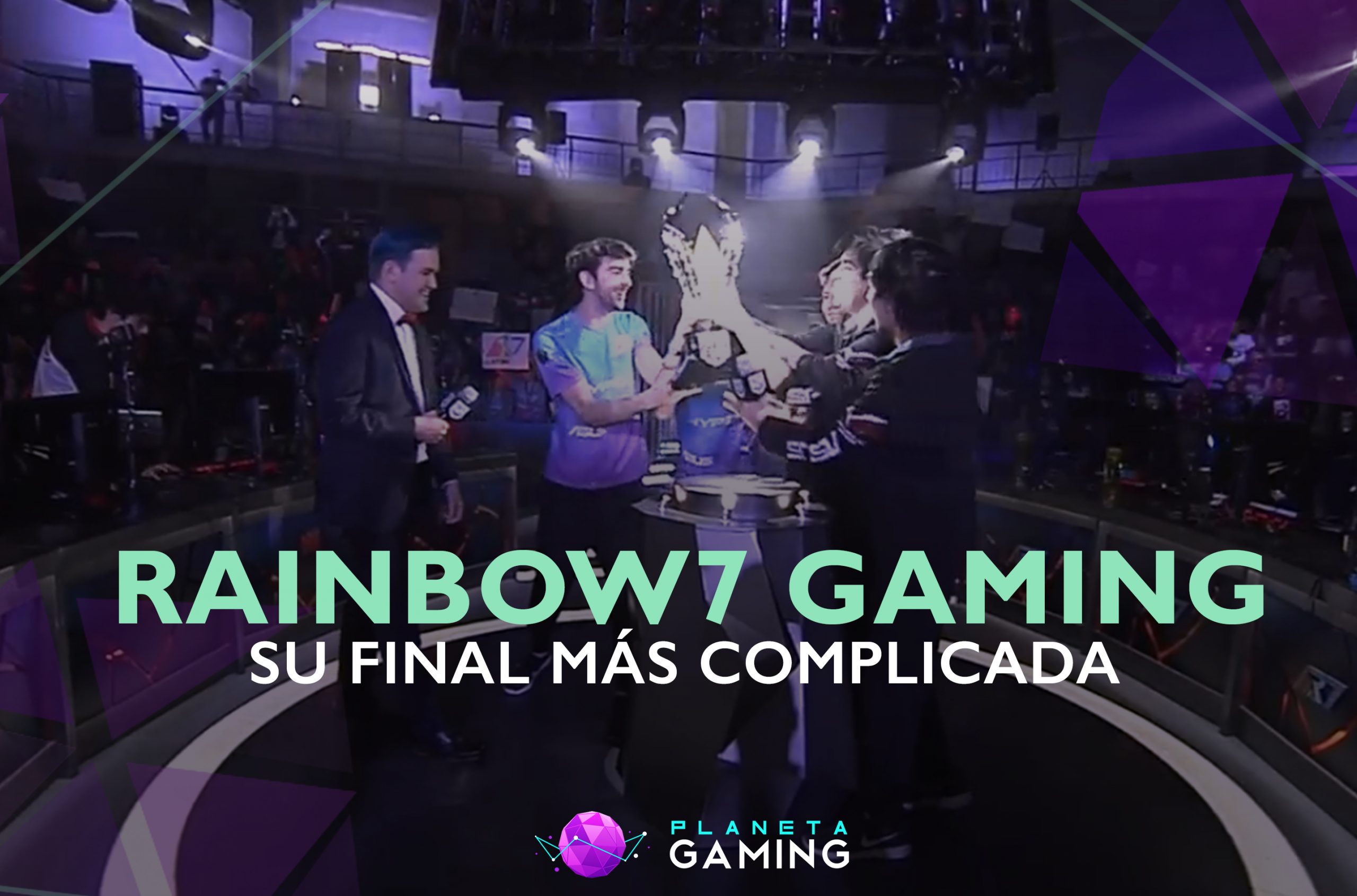 La final más difícil de Rainbow7 Gaming