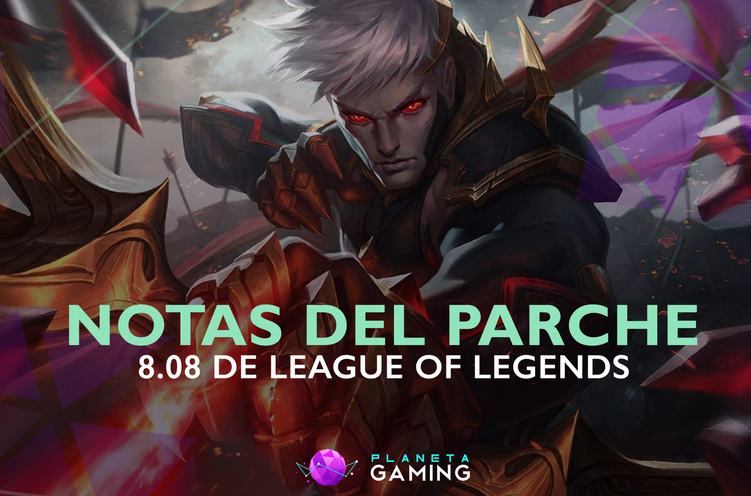 Resumen del Parche 8.08 de League of Legends