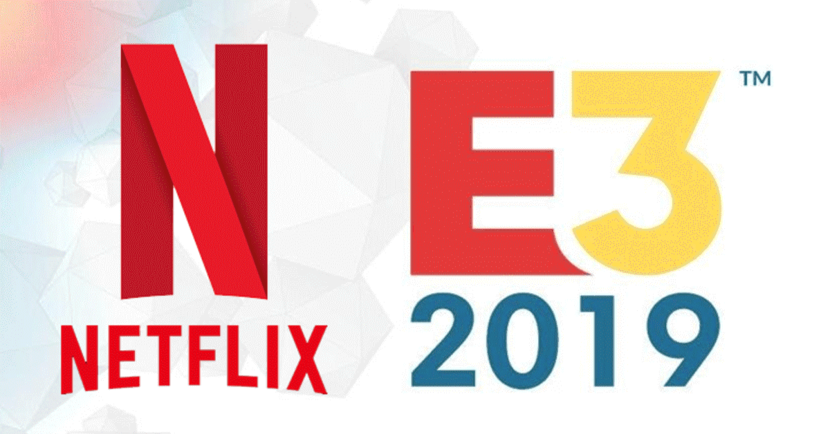 Netflix E3 videogames