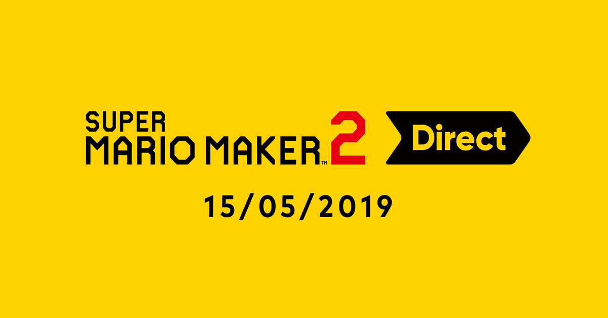 Nintendo Direct Super Mario Maker 2