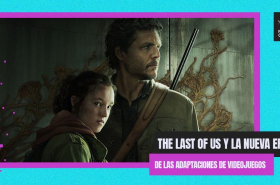 The Last of Us y la nueva era de las adaptaciones de videojuegos